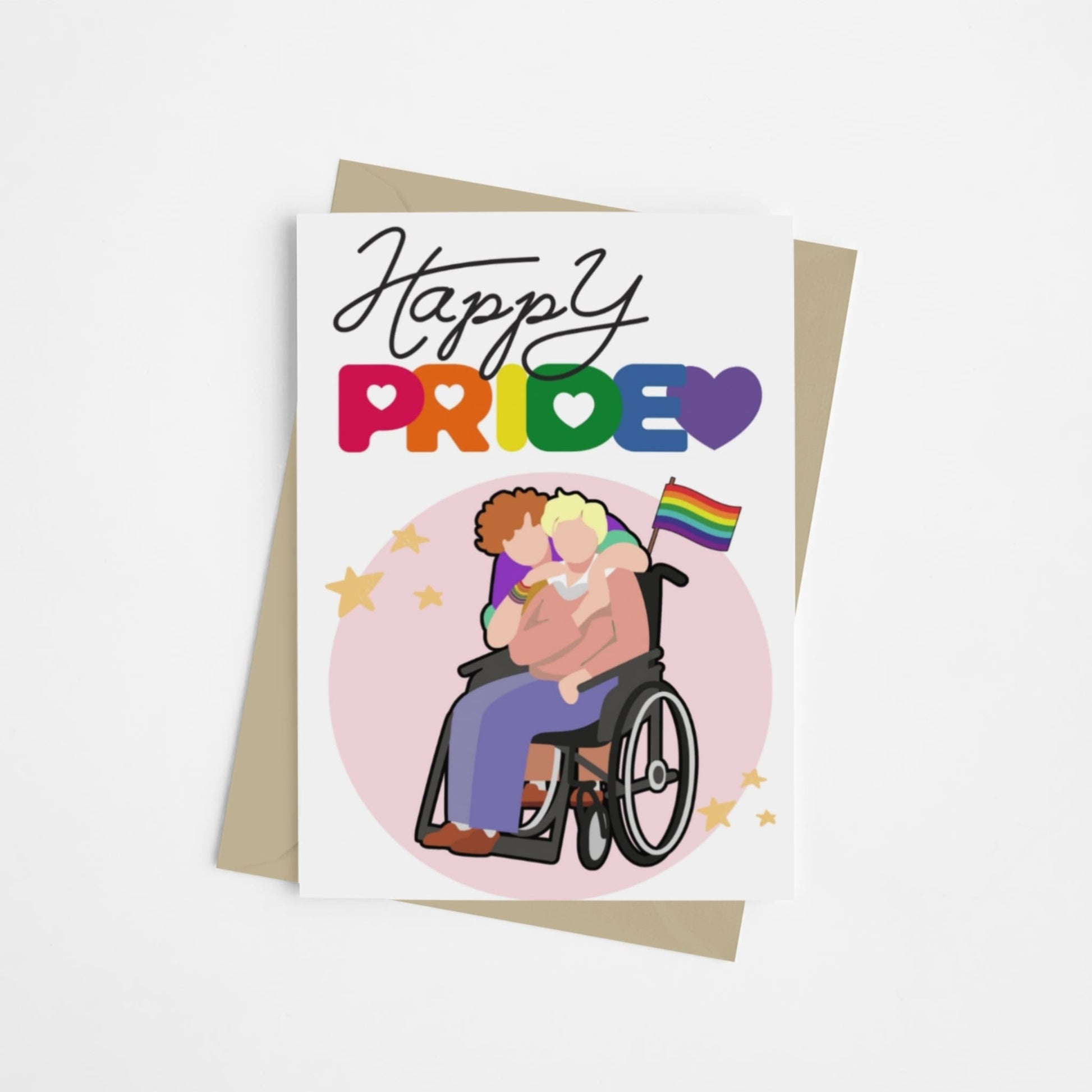 A card with rainbow letters spelling the word 'Pride, with queer couple on the front using a wheelchair and a LGBTQ+ rainbow flag. This card is designed to celebrate and represent disabled and queer people on Pride. 