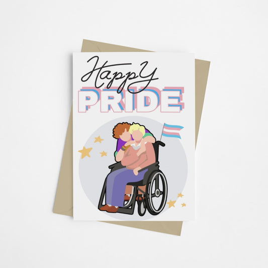 A card with transgender flag and colours to celebrate transgender & LGBTQ+ pride. Wheelchair user and partner on the front of the card, in various skin tones for representation. Designed to celebrate pride and represent several queer people.